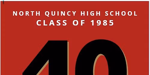 NQHS Class of 1985   40th REUNION