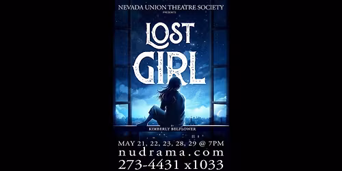 Nevada Union High School Theatre Society presents Lost Girl
