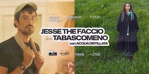 LIVE MIDNIGHT - Jesse The Faccio \/ Tabascomeno con Acqua Distillata