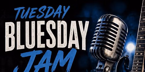 Tuesday Bluesday Jam