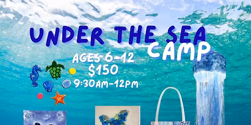 Under the Sea Camp- Lil' Art House 