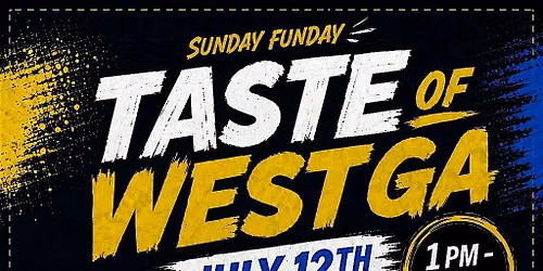 Taste of West GA: Community Food, Fun & Family Day