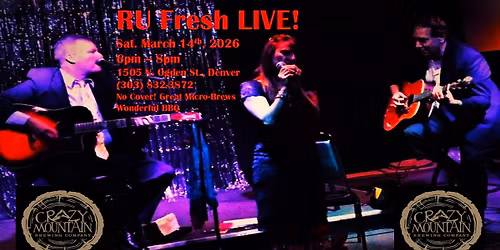RU Fresh Live at Crazy Mountain Brewery