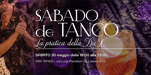 \u2728S\u00c1BADO de TANGO\u2728- La pratica della DaX