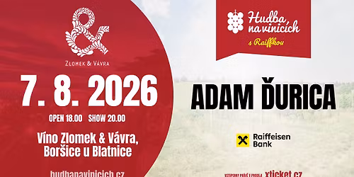 Adam \u010eurica - V\u00edno Zlomek & V\u00e1vra - 7. srpna