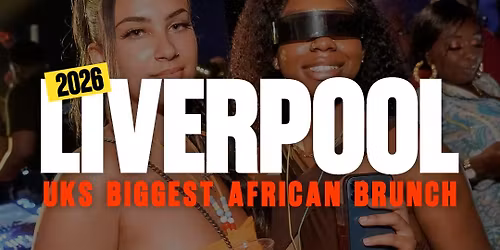 LIVERPOOL 9th May - Afrobeats N Brunch  \u2728 Joy is coming  \u2728