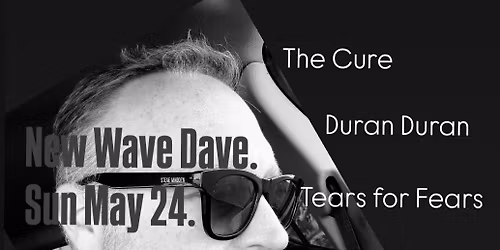 This 4th Sunday: It\u2019s New Wave Dave!