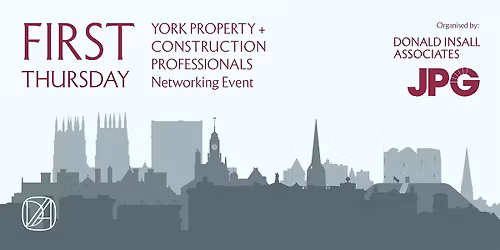 First Thursday: York Property + Construction Professionals