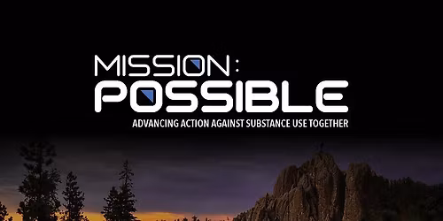 Mission: Possible | Advancing Action Against Substance Use Together 2026