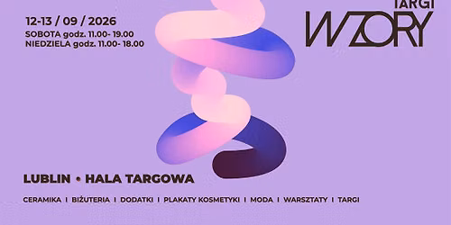 Targi WZORY w Lublinie 12-13 wrze\u015bnia