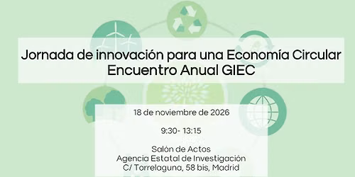 Jornada de Innovaci\u00f3n para una Econom\u00eda Circular: Encuentro Anual GIEC