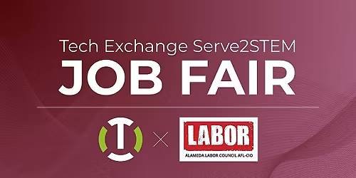 Job fair! - Tech Exchange Serve2STEM Job fair