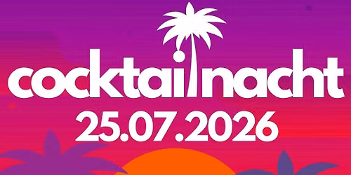 Cocktailnacht vol. 21 - SAVE THE DATE