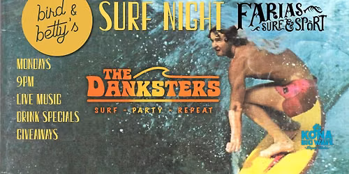 Farias Presents Surf Night Labor Day edition with the Danksters
