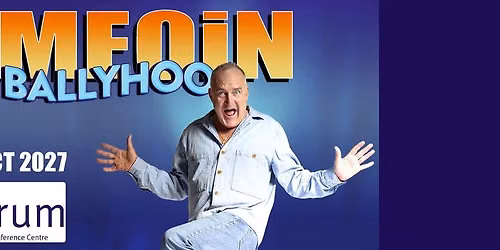 Derry! Londonderry! Jimeoin BALLYHOO tour at Millennium Forum 8 Oct 2027