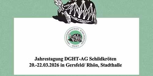 Jahrestagung der AG Schildkr\u00f6ten DGHT