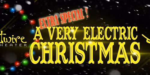 A Very Electric Christmas at Weill Center for the Performing Arts