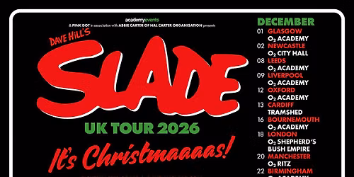 Dave Hill's Slade LIVE in Cardiff | 13th December 2026