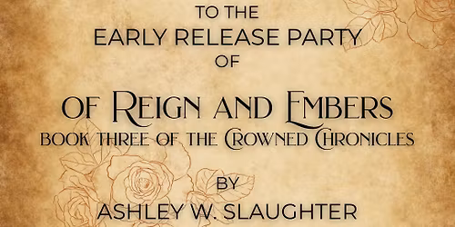 Of Reign and Embers Early Release Party