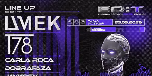 ED:T \u25cf Umek \u25cf T78 \u25cf Tama Pozna\u0144 \u25cf 23.05.2026