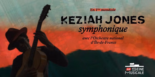 Keziah Jones Symphonique | La Seine Musicale