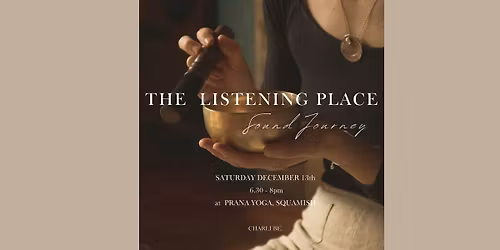 The Listening Place - Sound Journey