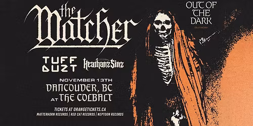 THE WATCHER \/\/ TUFF DUZT \/\/ HEATHANZ SINZ . November 13, 2025 @ The Cobalt