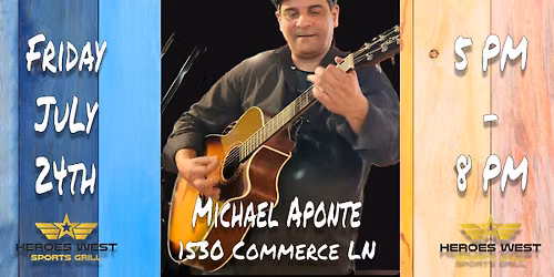Patio Party Friday w\/ Michael Aponte @ Heroes West Joliet