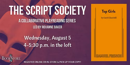 The Script Society Reads "Top Girls" by Caryl Churchill