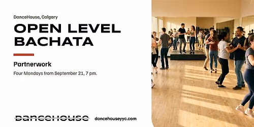 Open Level Bachata Series with DanceHouse | 4 Mondays in Calgary