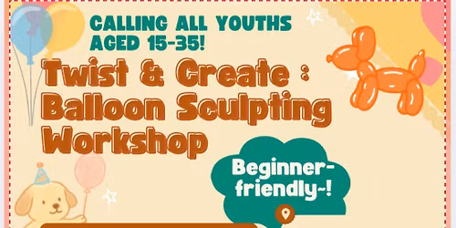 Twist & Create: Balloon Sculpting Workshop \ud83e\uddf8 