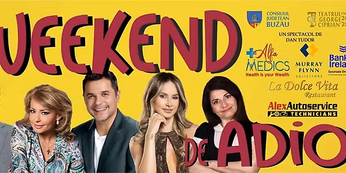 WEEKEND DE ADIO - Teatru Romanesc la Dublin