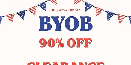 BYOB 90% OFF CLEARANCE