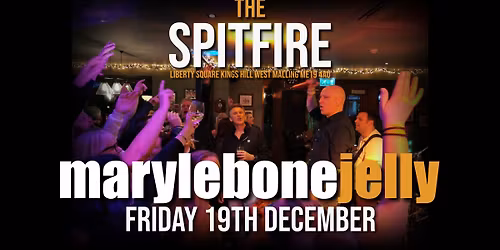 Marylebone Jelly - Back at The Spitfire