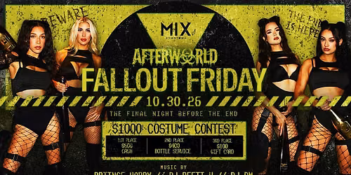 MIX Downtown: AFTERWORLD The Fallout - Halloweekend Party