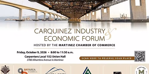 Carquinez Industry & Economic Forum hosted by Martinez Chamber of Commerce