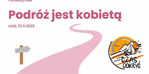 Podr\u00f3\u017c jest kobiet\u0105 