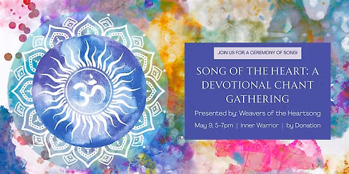 Song of the Heart: A Devotional Chant Gathering