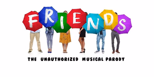Friends! The Musical Parody (New York)