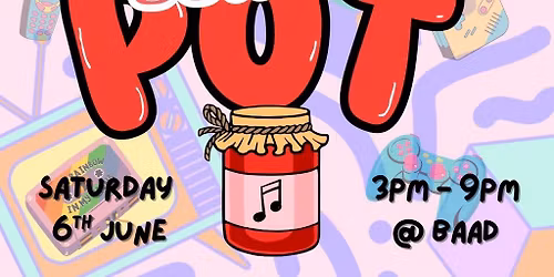 Summer Jam Pot @ the Barras