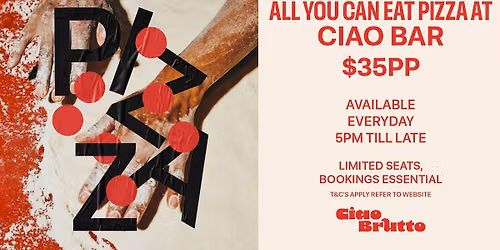 All You Can Eat Pizza at Ciao Bar!