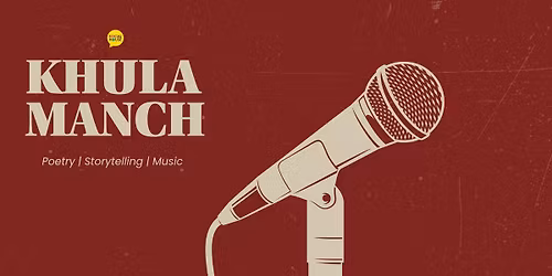 Khula Manch - A Poetry & Storytelling Open Mic