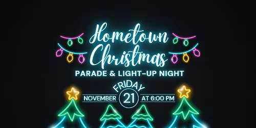 Hometown Christmas Parade & Light Up Night