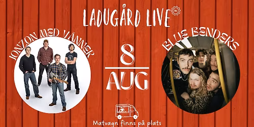 8 AUG | Blue Benders | Jonzon med v\u00e4nner 