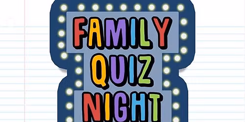 Family Fun Quiz Night