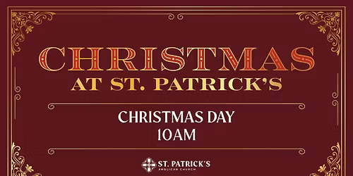 Christmas Day at St. Patrick's - 10:00am
