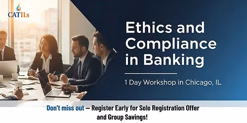 Ethics and Compliance in Banking: 1 Day Workshop in Chicago, IL