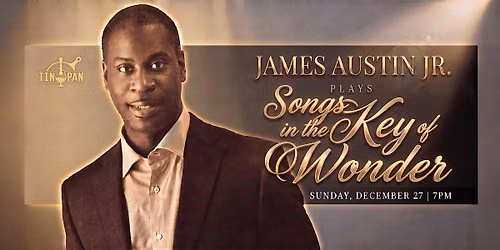 James Austin Jr. Plays \u201cSongs in the Key of Wonder\u201d