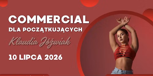 Commercial dla pocz\u0105tkuj\u0105cych - zaj\u0119cia open \/\/ 10.07 Art of Move