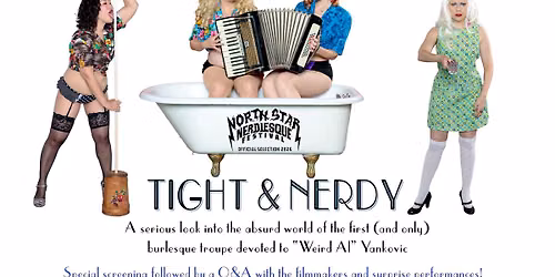 Tight & Nerdy (2025) \/\/ Minnesota Premiere Screening + Q&A and \u2018Weird\u2019 Al\u2019 Burlesque Performance